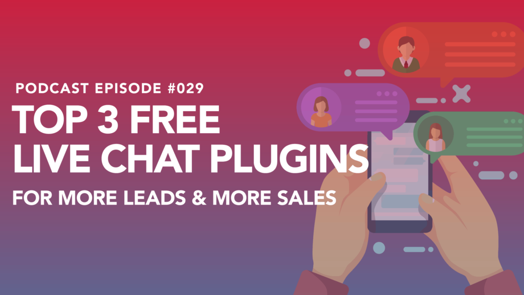 Top 3 Free Live Chat Plugins for More Leads and More Sales