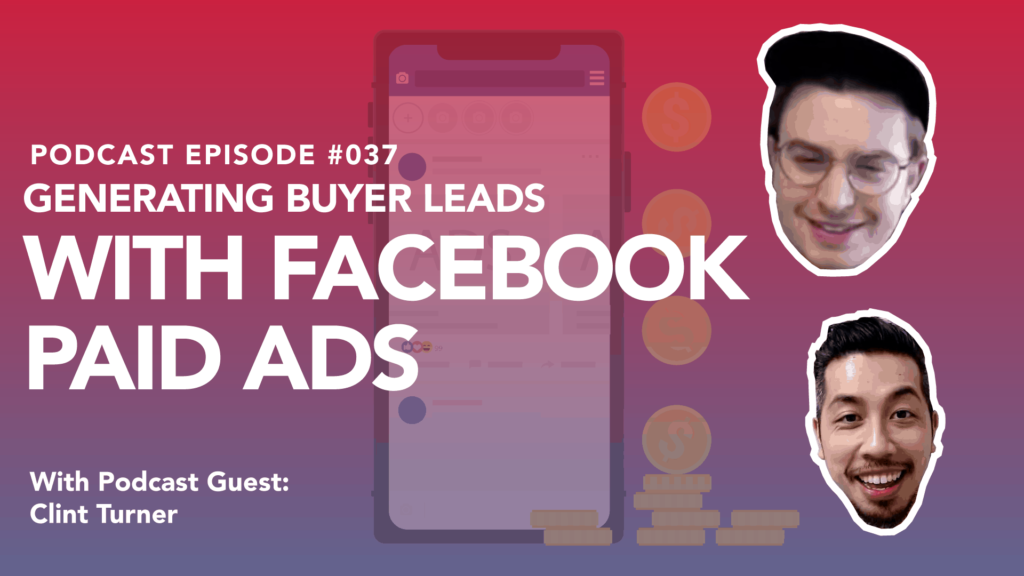 Generating Buyer Leads with Paid FB Ads