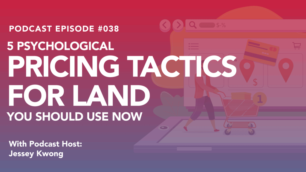 5 Psychological Pricing Tactics For Land You Should Use Now